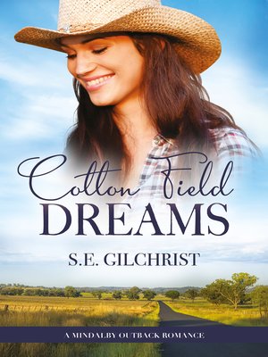 cover image of Cotton Field Dreams (A Mindalby Outback Romance, #1)